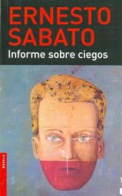 book cover of Informe sobre ciegos by Ernesto Sábato