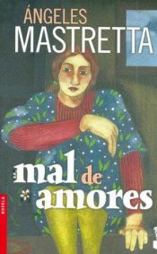 book cover of Mal de amores by Ángeles Mastretta