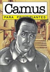 book cover of Camus para principiantes by David Zane Mairowitz