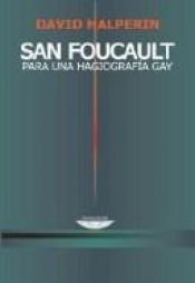 book cover of San Foucault by David M. Halperin