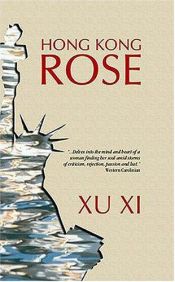 book cover of Hong Kong rose by Xu Xi