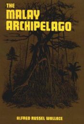 book cover of The Malay Archipelago by Alfred Russel Wallace