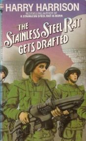 book cover of The Stainless Steel Rat 07: Gets Drafted by Harry Harrison