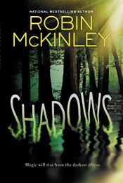 book cover of Shadows by Robin McKinley