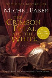 book cover of The Crimson Petal and the White by Michel Faber