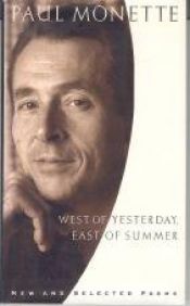 book cover of West of Yesterday, East of Summer: New & Selected Poems, 1973-1993 by 保罗·莫奈