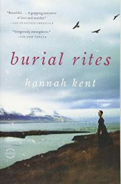 book cover of Burial Rites by Hannah Kent