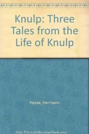 book cover of Knulp: Three Tales from the Life of Knulp by Hermann Hesse