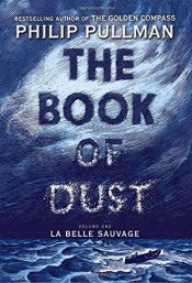 book cover of The Book of Dust:  La Belle Sauvage (Book of Dust, Volume 1) by פיליפ פולמן