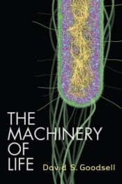 book cover of The machinery of life by David S. Goodsell