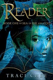 book cover of The Reader (Sea of Ink and Gold) by Traci Chee