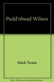 book cover of Pudd'Nhead Wilson and Those Extraordinary Twins by Մարկ Տվեն