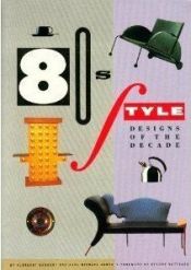 book cover of 80S Style: Designs of the Decade by Albrecht; Armer Bangert, Karl Michael