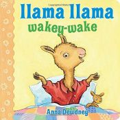 book cover of Llama Llama Wakey-Wake[ LLAMA LLAMA WAKEY-WAKE ] by Dewdney, Anna (Author) Jan-05-12[ Hardcover ] by Anna Dewdney