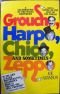 Groucho, Harpo, Chico, and sometimes Zeppo