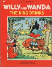 book cover of Willy and Wanda Adventures: King Drinks (# 4) by Willy Vandersteen