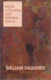 book cover of Helen: A Courtship and Mississippi Poems by ויליאם פוקנר