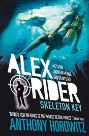 book cover of Skeleton Key (Alex Rider Adventure) by Άντονι Χόροβιτς