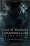 Lord of Shadows (The Dark Artifices)