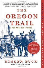 book cover of The Oregon Trail: A New American Journey by Rinker Buck