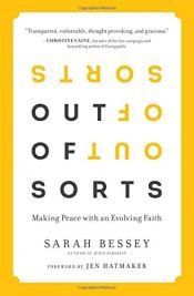 book cover of Out of Sorts: Making Peace with an Evolving Faith by Sarah Bessey