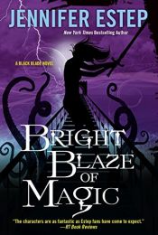 book cover of Bright Blaze of Magic (Black Blade) by Jennifer Estep