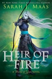 book cover of Heir of Fire (Throne of Glass) by Sarah J. Maas