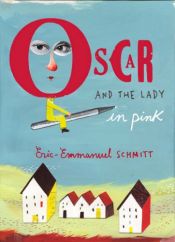 book cover of Oscar et la Dame rose by Ēriks Emanuēls Šmits