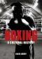 Boxing: A Cultural History
