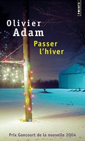 book cover of Passer l'hiver by Olivier Adam