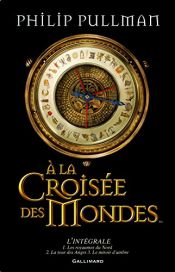 book cover of À la croisée des mondes by Philip Pullman