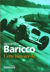 book cover of Cette histoire-là by Alessandro Baricco