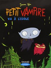 book cover of Petit Vampire va à l'école by Joann Sfar