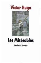 book cover of Les Miserables by Victor Hugo