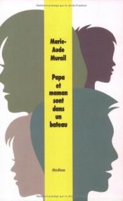 book cover of Papa et maman sont dans un bateau by Marie-Aude Murail