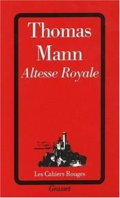 book cover of Altesse royale by Thomas Mann
