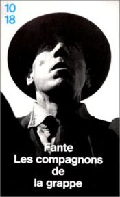 book cover of Les compagnons de la grappe by John Fante