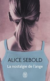 book cover of La Nostalgie de l'ange by Alice Sebold|Editorial Editorial Atlantic