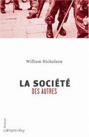 book cover of La société des autres by William Nicholson