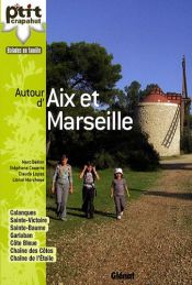 book cover of Autour d'Aix et Marseille by Marc Bellon