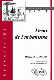 book cover of Droit de l'urbanisme by Philippe Ch.-A. Guillot
