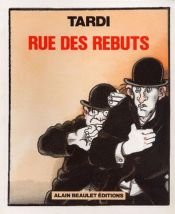 book cover of Rue des rebuts by Жак Тарди