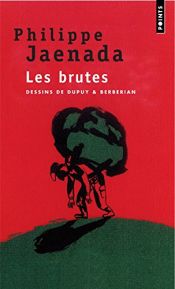 book cover of Les brutes by Philippe Jaenada