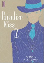 book cover of Paradise Kiss, t. 2 by Ai Yazawa