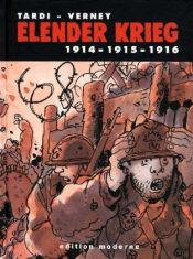 book cover of Elender Krieg 1: 1914-1915-1916 by Jacques Tardi