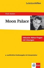 book cover of Lektürehilfen Englisch. Moon Palace: Ausführliche Inhaltsangabe mit Interpretation. Inklusive Abitur-Fragen mit Lösun by Pols Osters