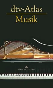 book cover of dtv-Atlas Musik: Musikgeschichte von den Anfängen bis zur Gegenwart by Ulrich Michels