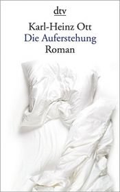 book cover of Die Auferstehung by Karl-Heinz Ott