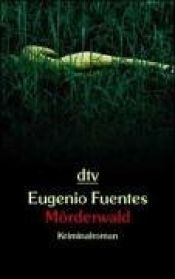 book cover of Mörderwald by Eugenio Fuentes