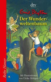 book cover of Der Wunderweltenbaum (Reihe Hanser) by Енід Мері Блайтон